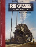 Book cover of Rio Grande ... to the Pacific  by LeMASSENA, Robert A. 